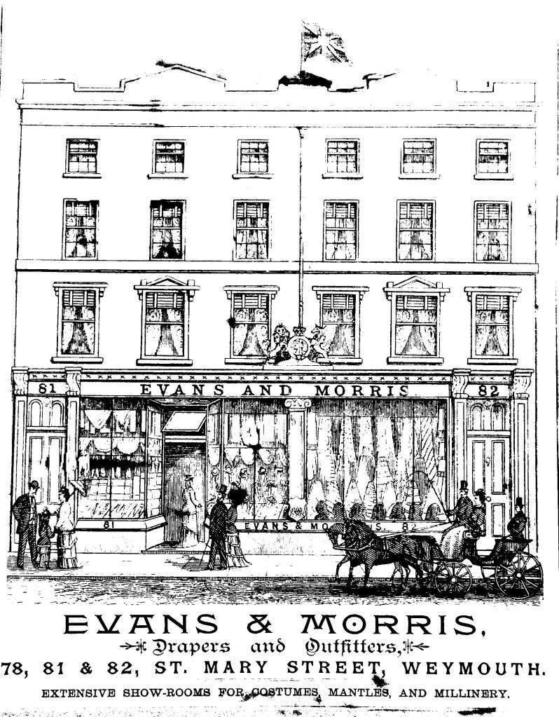 Evan & Morris department store 1887 St Mary Street.Weymouth